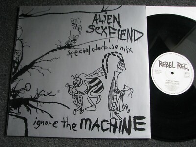 Alien Sex Fiend-Ignore the Machine 12 inch Maxi LP-1985 Rebel Rec.-SPV 50-1430