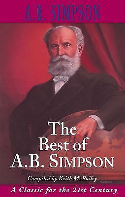 The Best of A. B. Simpson by A. B. Simpson (2007, Trade Paperback, New ...