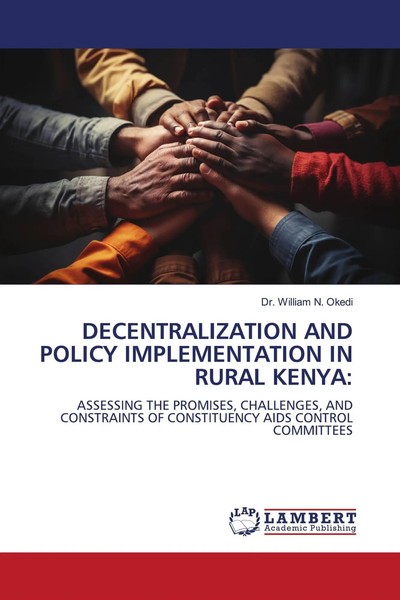 William N. Okedi | Decentralization And Policy Implementation In Rural Kenya:-image