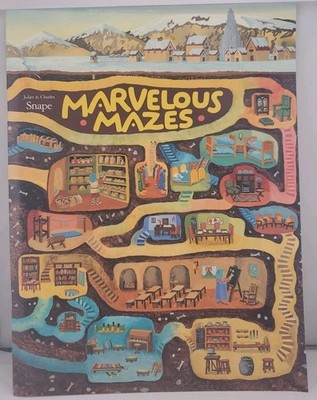 Marvelous Mazes by Juliet Snape and Charles Snape (1994, Trade Paperback)