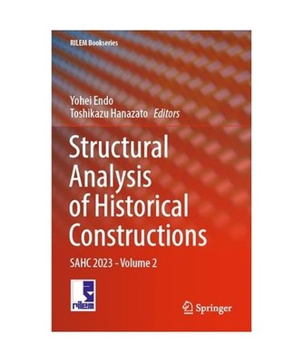 Structural Analysis of Historical Constructions: SAHC 2023 - Volume 2: SAHC 2023