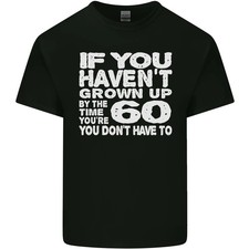 Camiseta de algodón ligero divertida para hombre 60 cumpleaños no crezcas 60 años