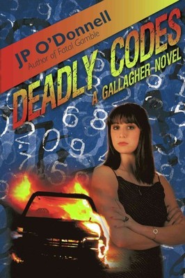 Deadly Codes : A Gallagher Novel, Paperback by O'donnell, J. P., Brand New, F...