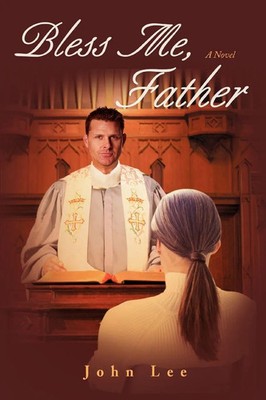 John Lee | Bless Me, Father | Taschenbuch | Englisch (2007) | iUniverse