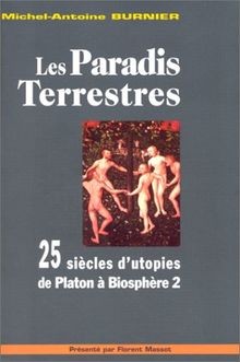 Les paradis terrestres : 25 siècles dutopies de Platon ... | Buch | Zustand gut