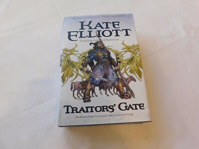 Crossroads Ser.: Traitors' Gate by Kate Elliott 2009 Hardcover Book Pre-owned