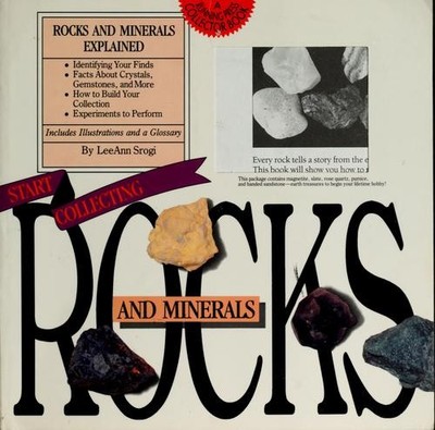 Start Collecting Rocks and Minerals Hardcover Leeann Srogi