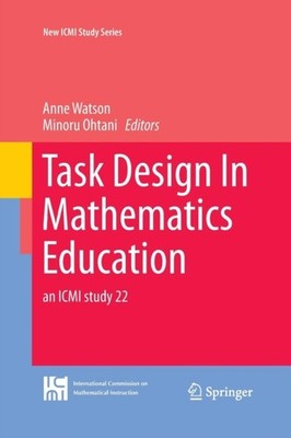 Watson - Task Design In Mathematics Education   an ICMI study 22 - New - X555z