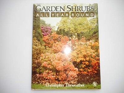 Garden Shrubs All Year Round
