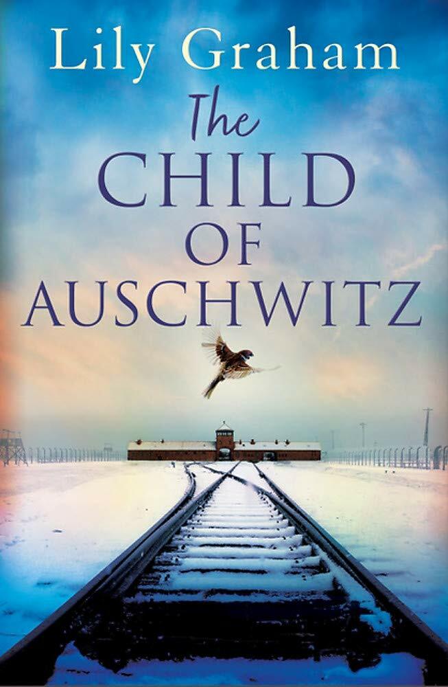 Child of Auschwitz Absolutely heartbreakin by Lily Graham 9780751579819 Paperbac