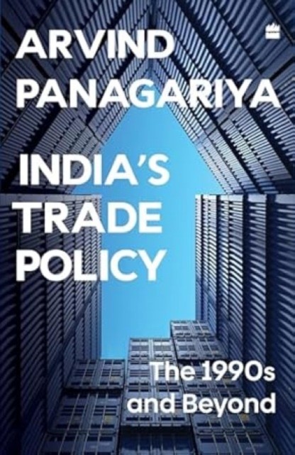 India's Trade Policy The 1990s and Beyond by Arvind Panagariya (Paperback Book)