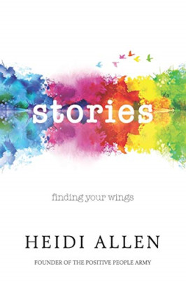 Stories: Finding Your Wings - Paperback NEW Allen, Heidi 30/11/2018