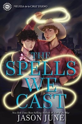 The Spells We Cast Hardcover Jason June