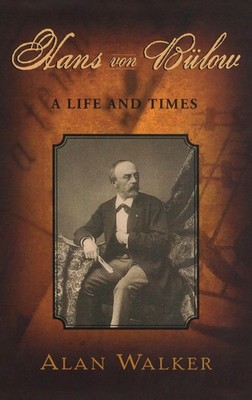 Walker | HANS VON BULOW LIFE & TIMES C | Buch | Englisch (2017) | Buch Gebunden