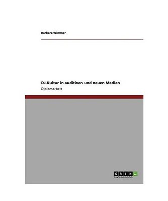 DJ-Kultur in auditiven und neuen Medien, Wimmer, Barbara