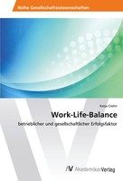 Work-Life-Balance Betrieblicher Und Gesellschaftlicher Erfolgsfaktor Katja Crohn