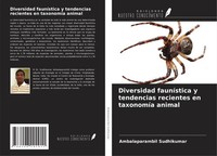 Ambalaparambil Sudhikumar | Diversidad FauníStica Y Tendencias Recientes En...