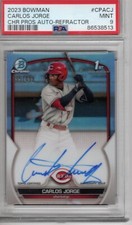 2023 Bowman Chrome Carlos Jorge Refractor 1st Prospect Auto #/499 PSA 9