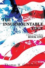 The Insurmountable Edge: Book One - Paperback By Goodfellow, Thomas - VERY GOOD