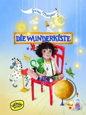 Die Wunderkiste. Bd.1. Bd.1 | Gina Mayer | 2018 | deutsch