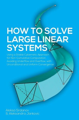 Aleksa Srdanov (u. a.) | How to Solve Large Linear Systems | Taschenbuch (2019)