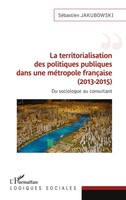 SéBastien Jakubowski | La Territorialisation Des Politiques Publiques Dans...