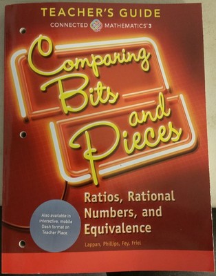 Connected Mathematics Comparing Bits and Pieces: Ratios, Rational Numbers, a...