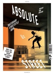 Absolute Street: Skateboard Streetstyle Book von Kr... | Buch | Zustand sehr gut