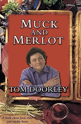 Muck and Merlot: A Book about Food, Wine and Muddy Bo by Doorley, Tom 0862788048