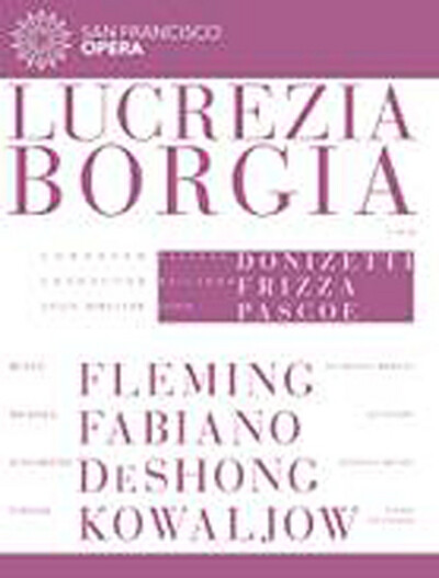 Lucrezia Borgia: San Francisco Opera (Frizza) (Blu-ray) Vitalij Kowaljow