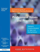 Professional Values and Practice: The Essential Guide for Higher