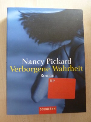    Verborgene Wahrheit Roman von Nancy Pickard