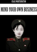 Mind Your Own Business Craig Worthington Taschenbuch Kartoniert / Broschiert