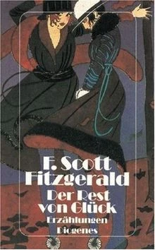 Der Rest von Glück. Erzählungen (detebe) von Fitzgerald... | Buch | Zustand gut - Bild 1 von 2