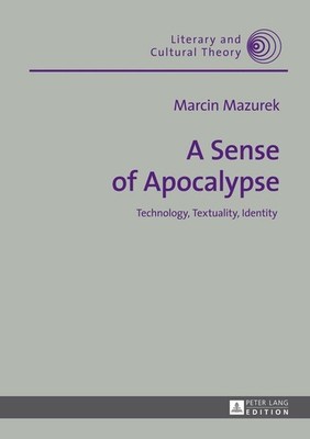 A Sense of Apocalypse | Marcin Mazurek | englisch