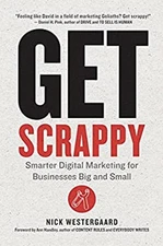 Get Scrappy : Smarter Digital Marketing for Businesses Big and Sm