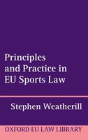 Weatherill | Princip & Pract Eu Sports Law Oeull C | Buch | Englisch (2017)