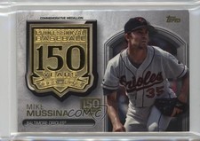 2019 Update Manufactured Medallion 150th Anniversary /150 Mike Mussina HOF g5i