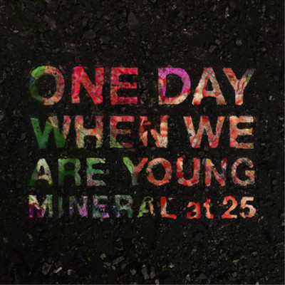 Mineral One Day When We Are Young: Mineral at 25 (Vinyl) 10'' Single with Book