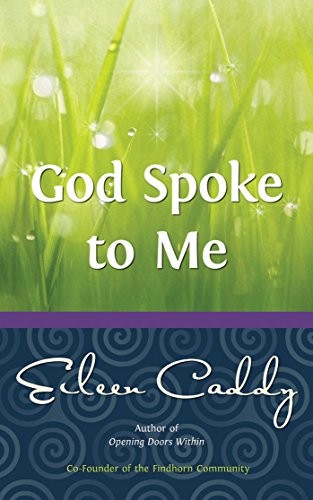God Spoke to Me,Eileen Caddy