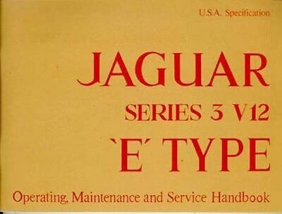 Jaguar Xk E V12 Owners Manual 1971 1972 1973 1974 1975 Xke Owner