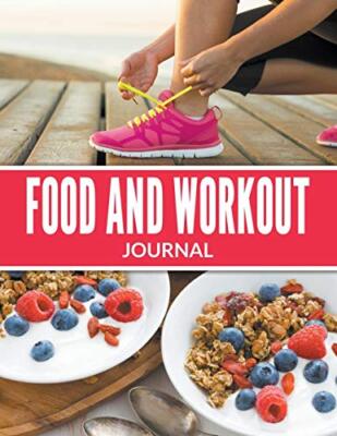 Food And Workout Journal                                                       