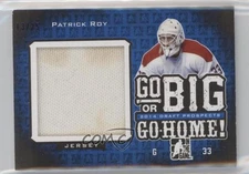 2014 ITG Draft Prospects Go Big or Go Home Blue /25 Patrick Roy #BIG-7 HOF