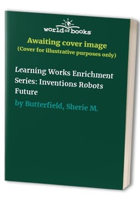 Learning Works Enrichment Series: I..., Butterfield, Sh