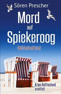 Sören Prescher | Mord auf Spiekeroog. Ostfrieslandkrimi - Spiekeroog Krimi -...