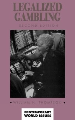 William N. Thompson Legalized Gambling (Hardback) (UK IMPORT)