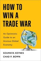 Soumaya Keynes / How To Win A Trade War9781668227459