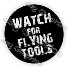 Funny Watch Flying Tools Hard Hat Sticker Decal