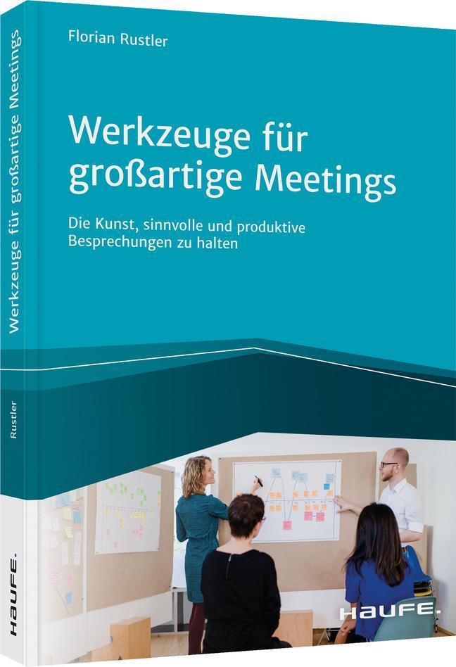 Thumbnail - Werkzeuge Für Großartige Meetings Florian Rustler