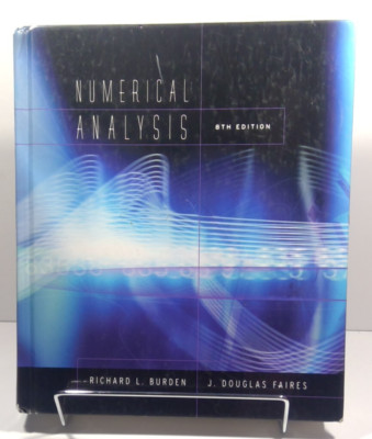 Numerical Analysis  by Richard L Burden - 8th Edition VERY GOOD